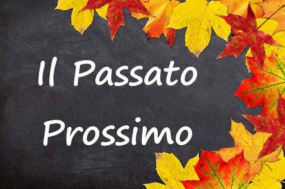 Learn the Italian past tense passato prossimo